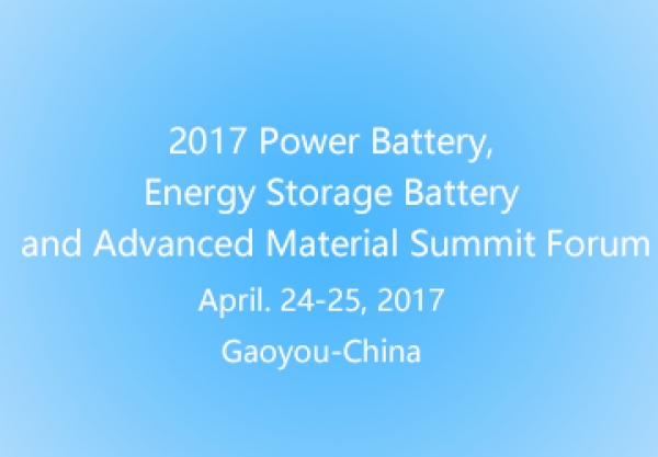 2017 Power Battery, Energy Storage Battery and Advanced Material Summit Forum